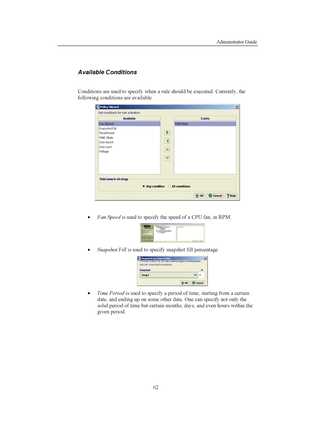 Storageflex 3945N manual Available Conditions 