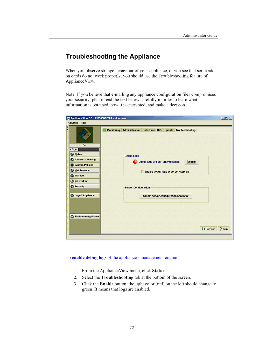 Storageflex 3945N manual Troubleshooting the Appliance, To enable debug logs of the appliances management engine 