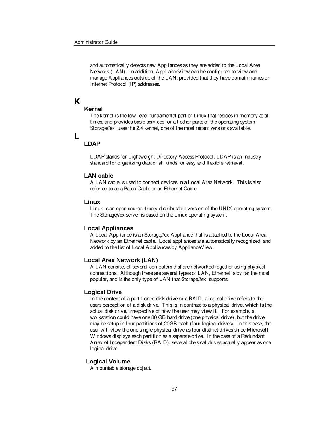 Storageflex 3945N manual Kernel, LAN cable, Linux, Local Appliances, Local Area Network LAN, Logical Drive, Logical Volume 