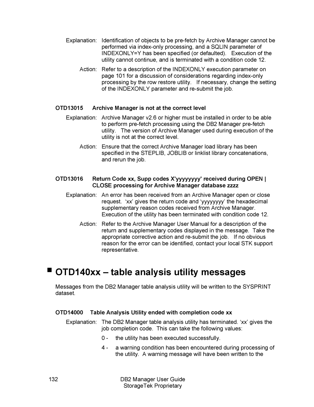 StorageTek 312564001 manual OTD140xx table analysis utility messages, OTD13015 Archive Manager is not at the correct level 