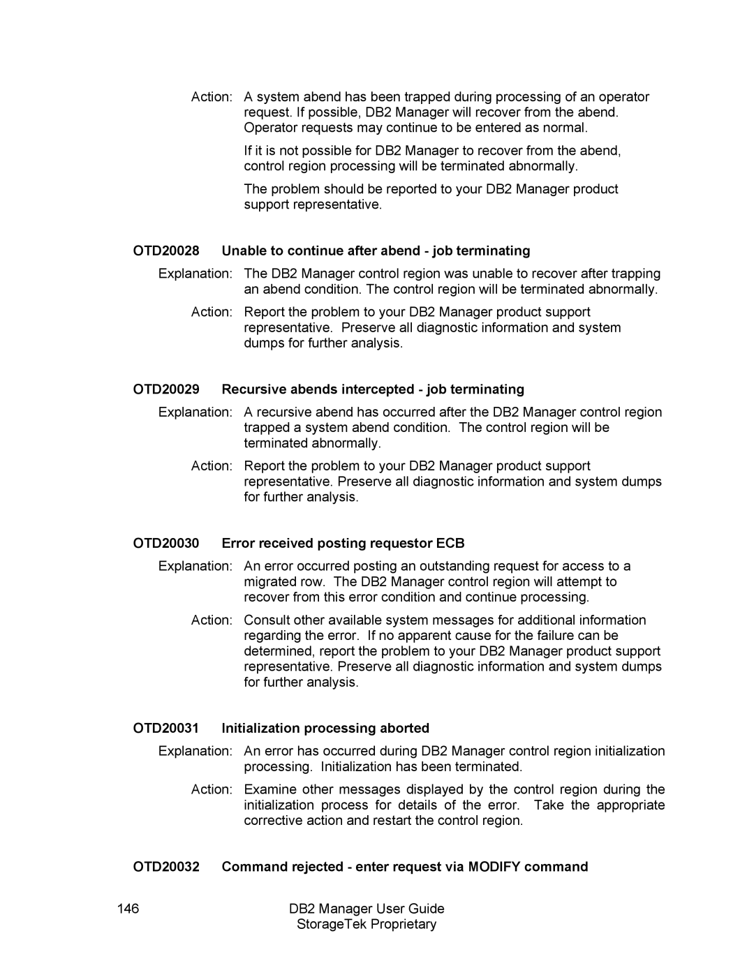 StorageTek 312564001 OTD20028 Unable to continue after abend job terminating, OTD20031 Initialization processing aborted 