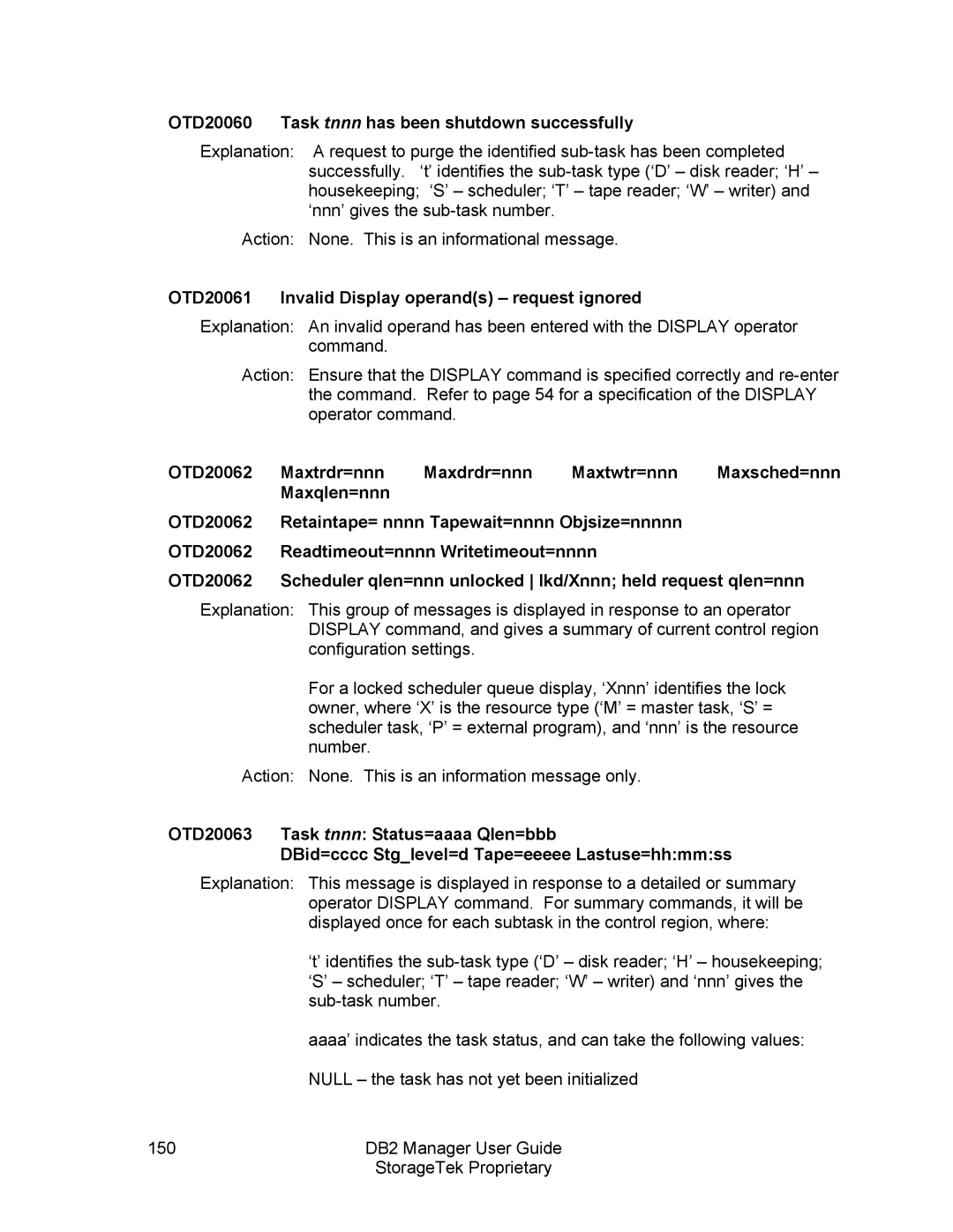 StorageTek 312564001 OTD20060 Task tnnn has been shutdown successfully, OTD20061 Invalid Display operands request ignored 