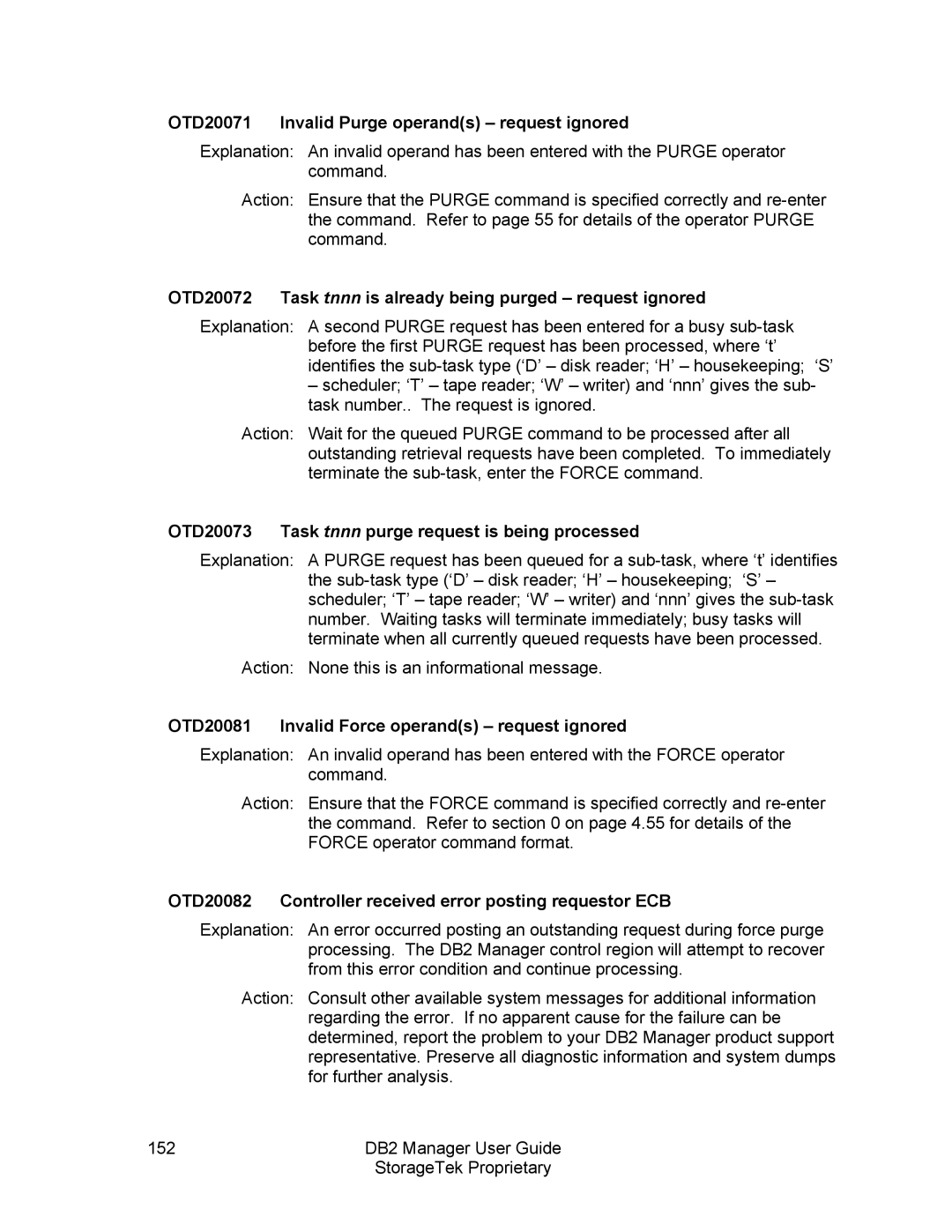 StorageTek 312564001 OTD20071 Invalid Purge operands request ignored, OTD20073 Task tnnn purge request is being processed 