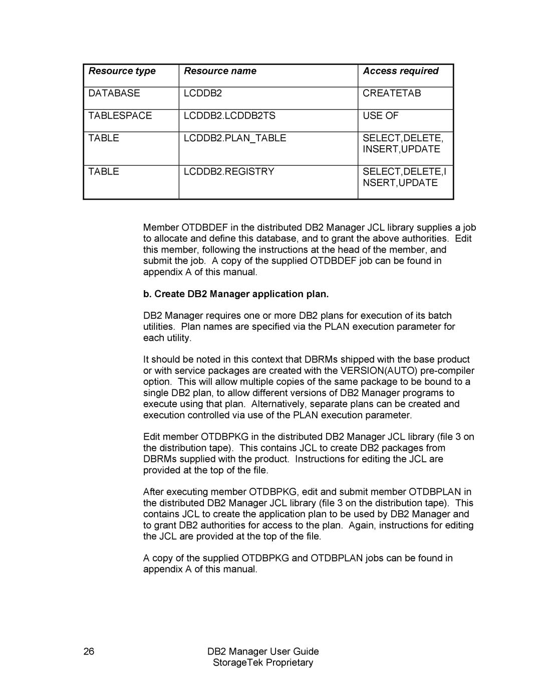 StorageTek 312564001 manual Resource type Resource name Access required, Create DB2 Manager application plan 