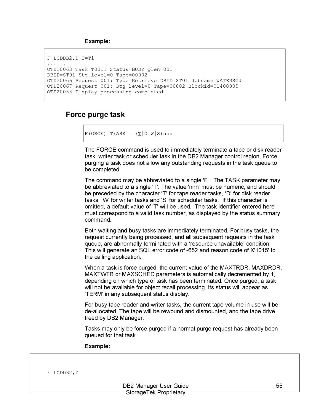 StorageTek 312564001 manual Force purge task, LCDDB2,D T=T1 