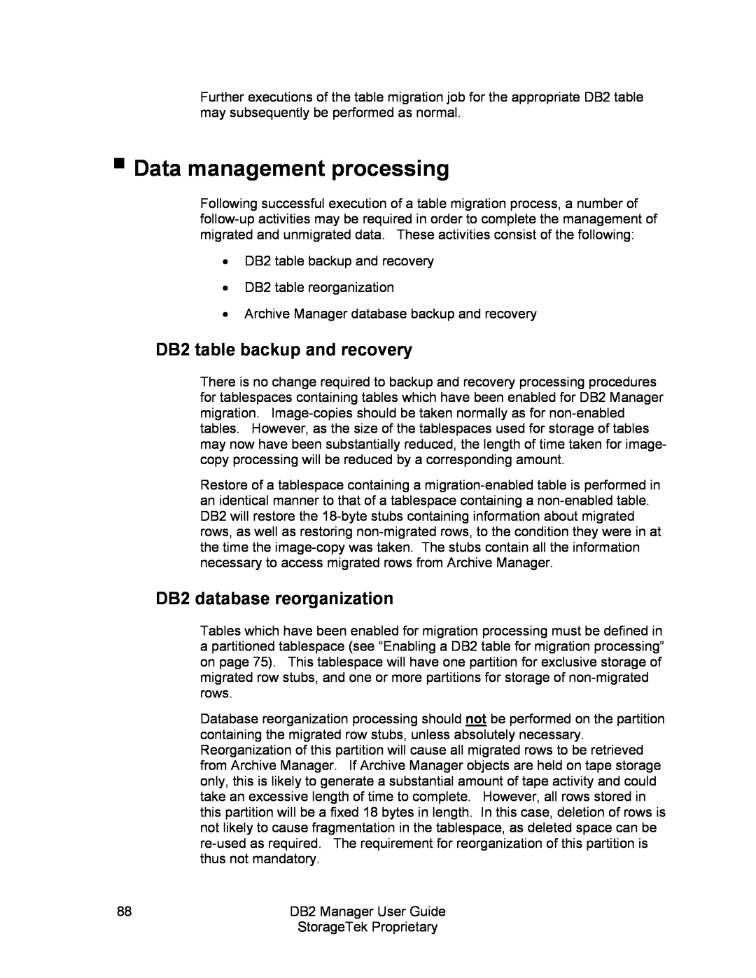 StorageTek 312564001 manual Data management processing, DB2 table backup and recovery, DB2 database reorganization 