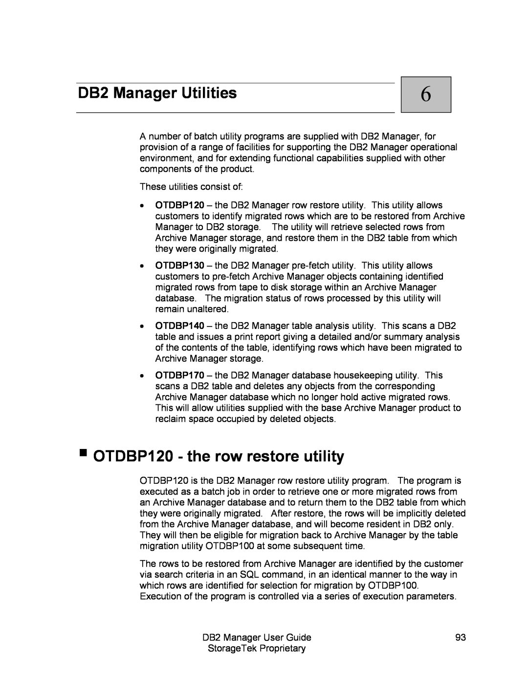 StorageTek 312564001 manual DB2 Manager Utilities, OTDBP120 - the row restore utility 