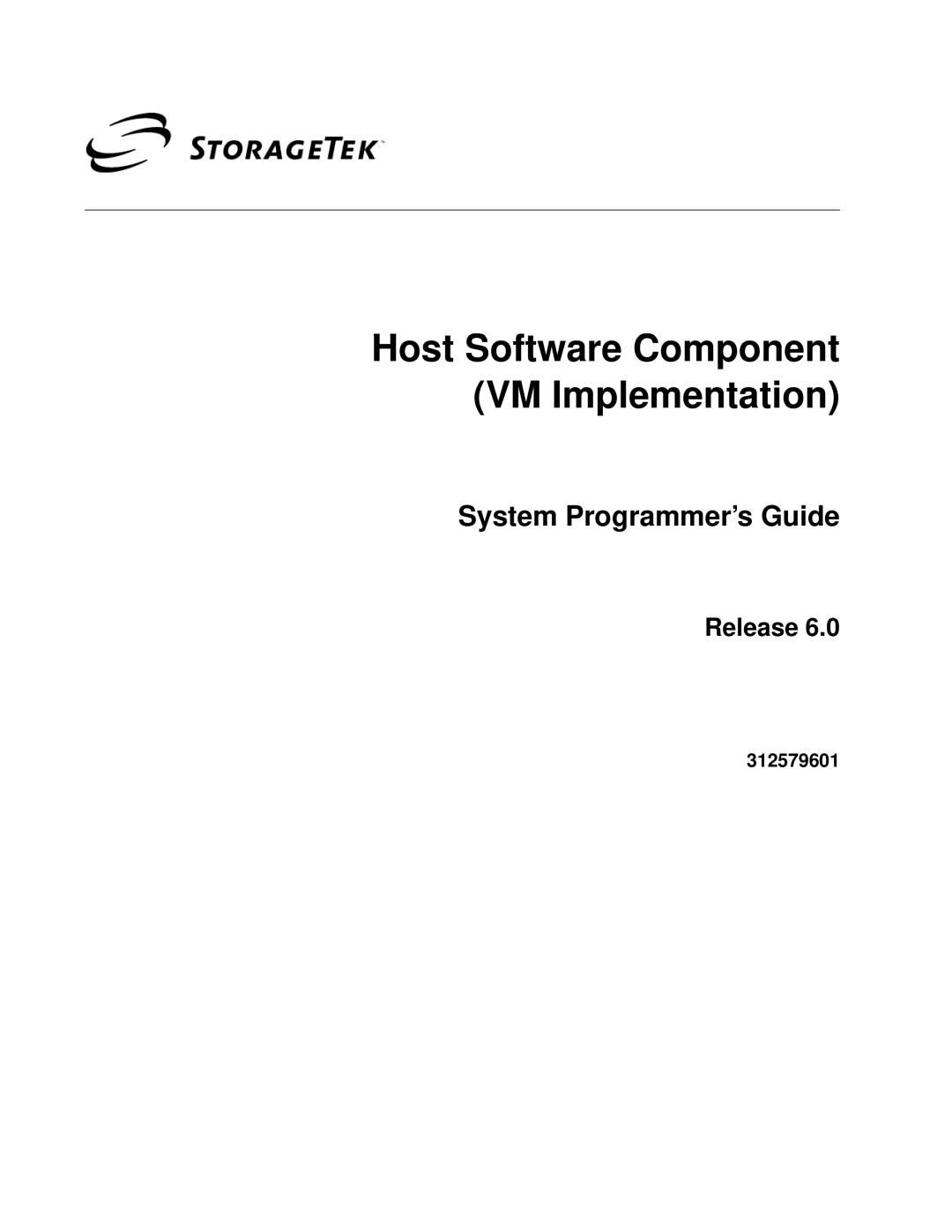 StorageTek manual System Programmer’s Guide, Release, 312579601, Host Software Component VM Implementation 
