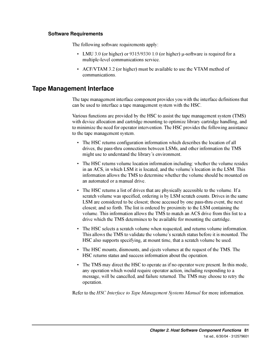 StorageTek 6 manual Tape Management Interface, Software Requirements 