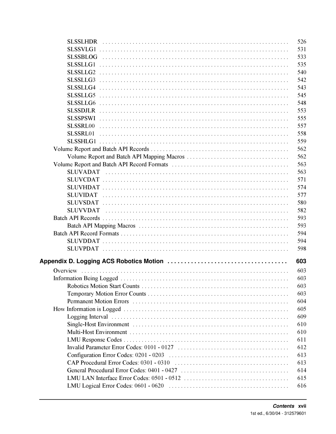 StorageTek 6 manual Appendix D. Logging ACS Robotics Motion 