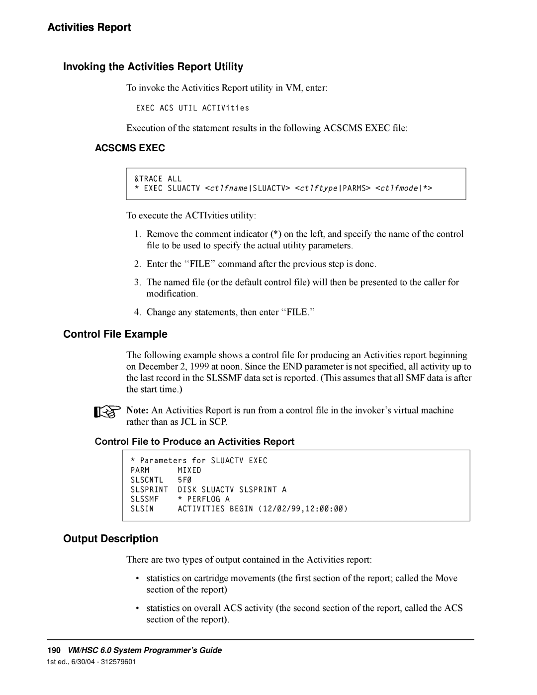 StorageTek 6 manual Invoking the Activities Report Utility, Control File Example, Output Description, Acscms Exec 