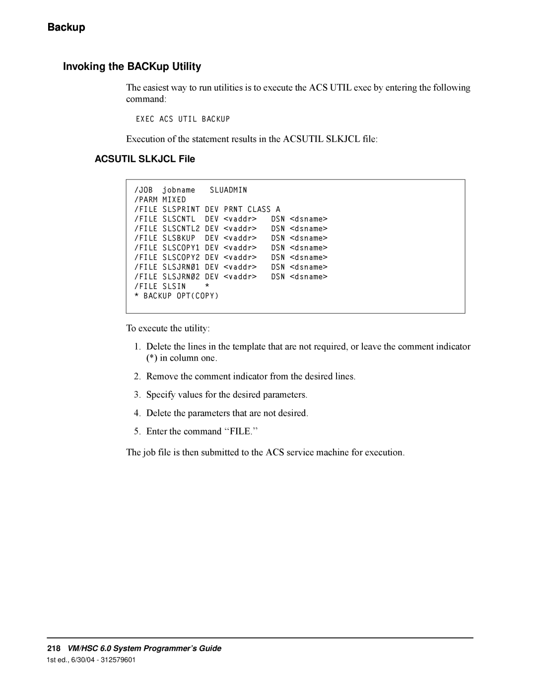 StorageTek 6 manual Backup Invoking the BACKup Utility, ACSUTIL SLKJCL File 