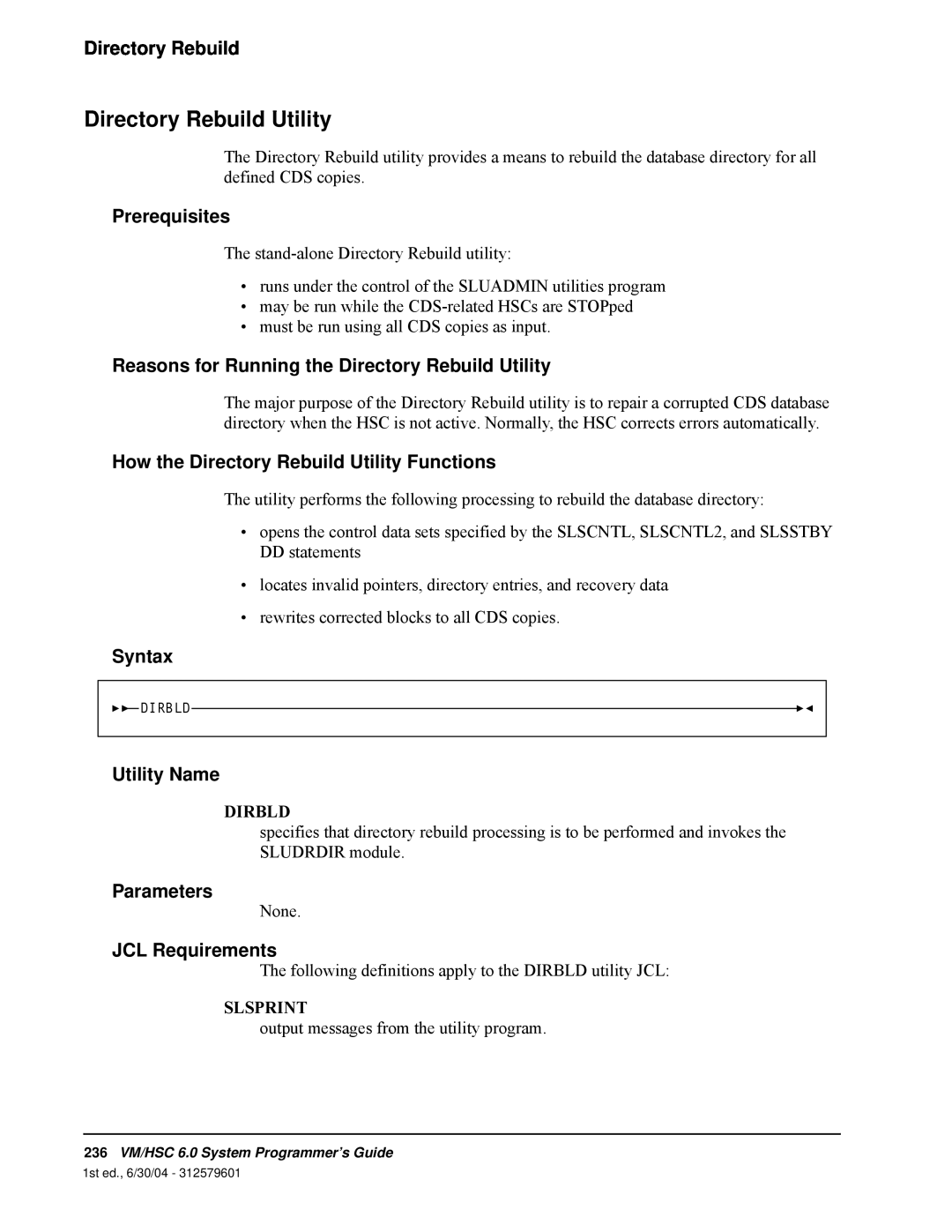 StorageTek 6 Reasons for Running the Directory Rebuild Utility, How the Directory Rebuild Utility Functions, Syntax 