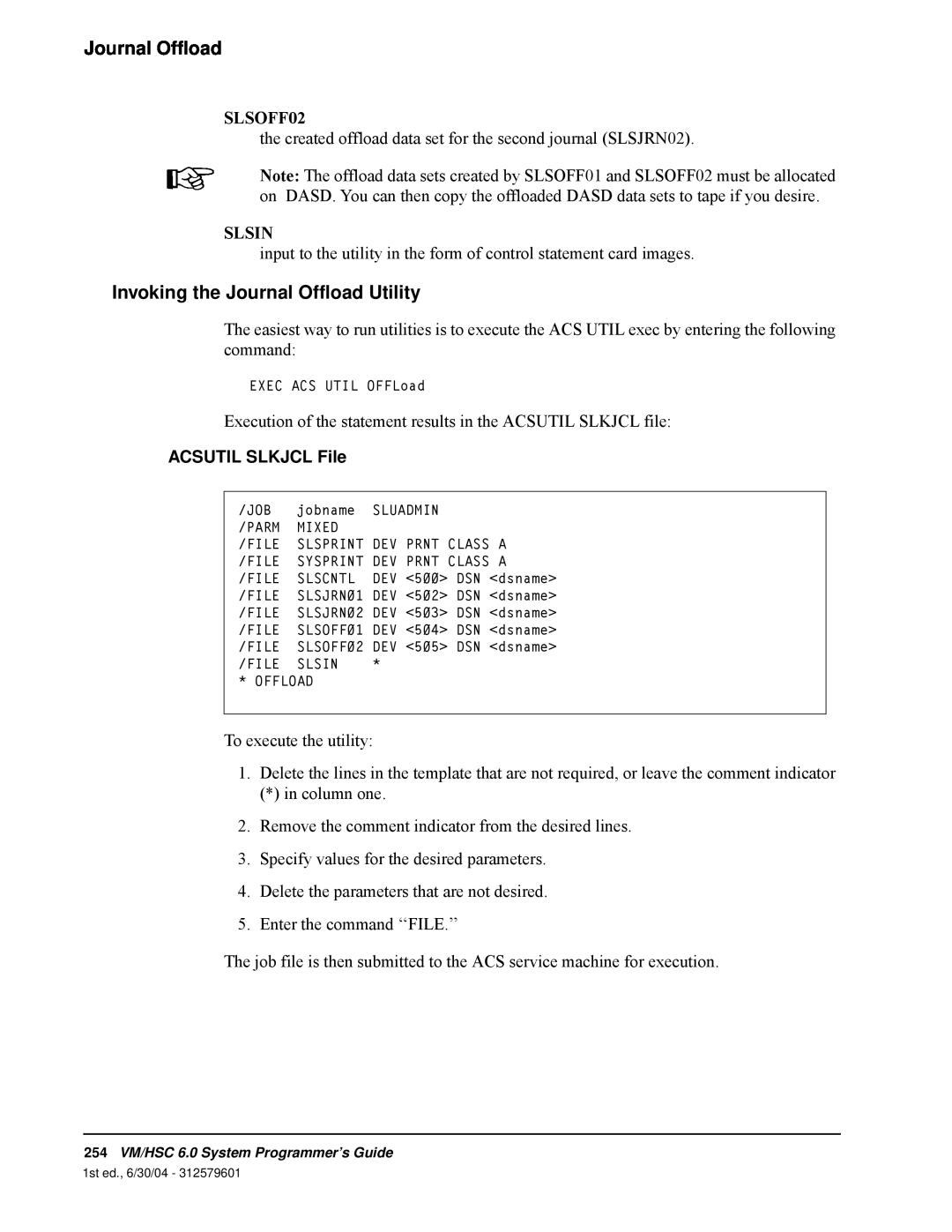 StorageTek 6 manual Invoking the Journal Offload Utility, SLSOFF02, Slsin, ACSUTIL SLKJCL File 