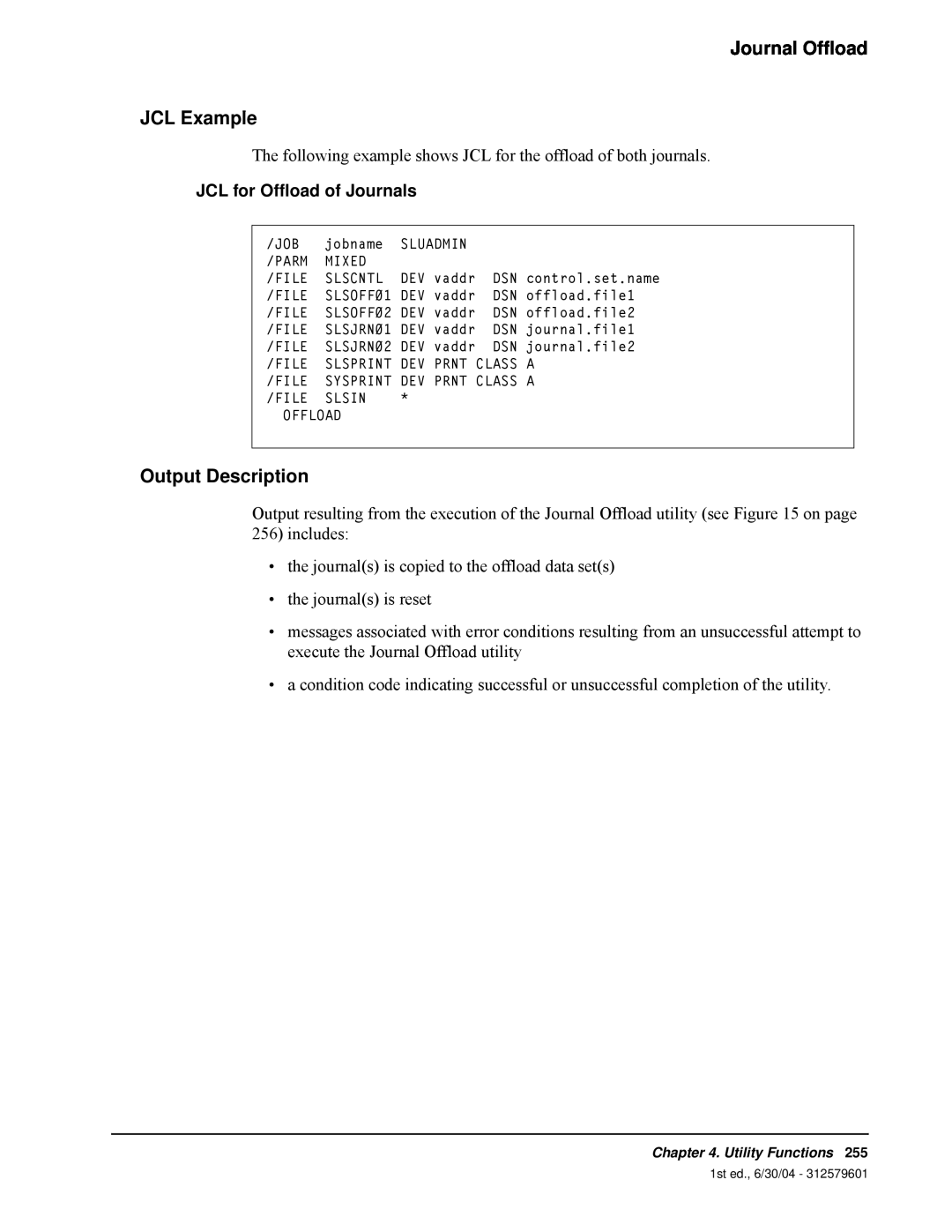 StorageTek 6 manual Journal Offload JCL Example, JCL for Offload of Journals, Output Description 