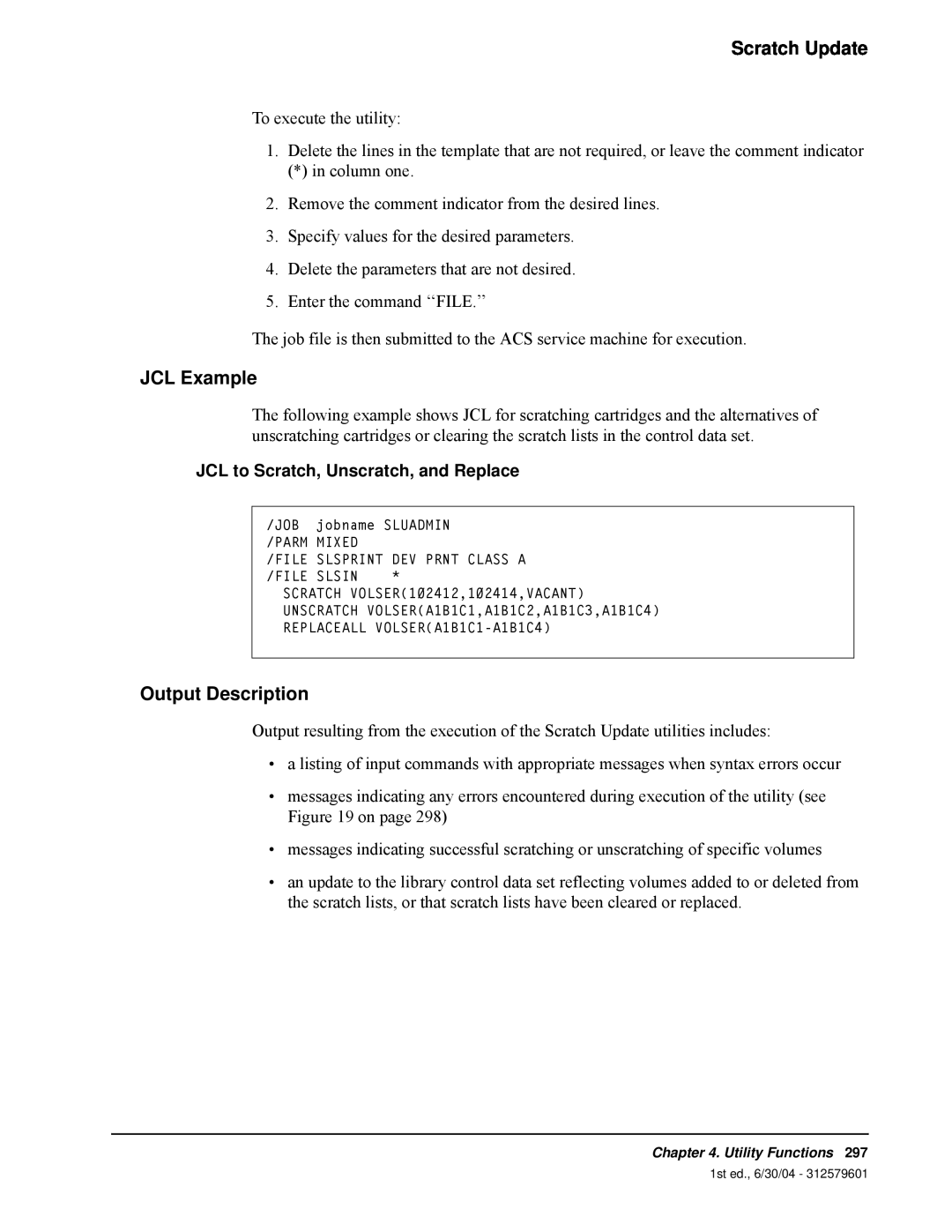 StorageTek 6 manual JCL to Scratch, Unscratch, and Replace, Scratch Update, JCL Example, Output Description 