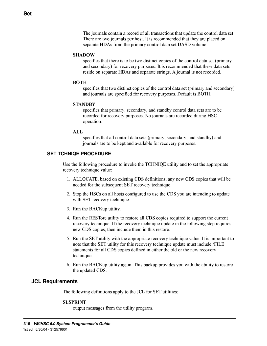 StorageTek 6 manual Set Tchniqe Procedure, JCL Requirements, Shadow, Both, Standby, Slsprint 