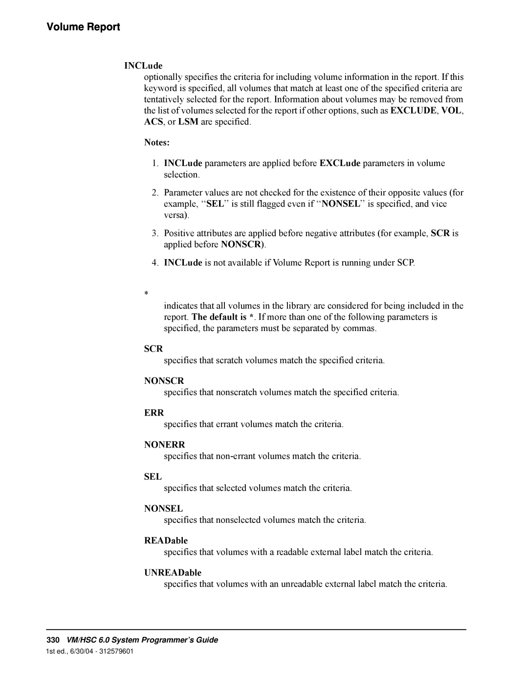 StorageTek 6 manual Volume Report, INCLude 