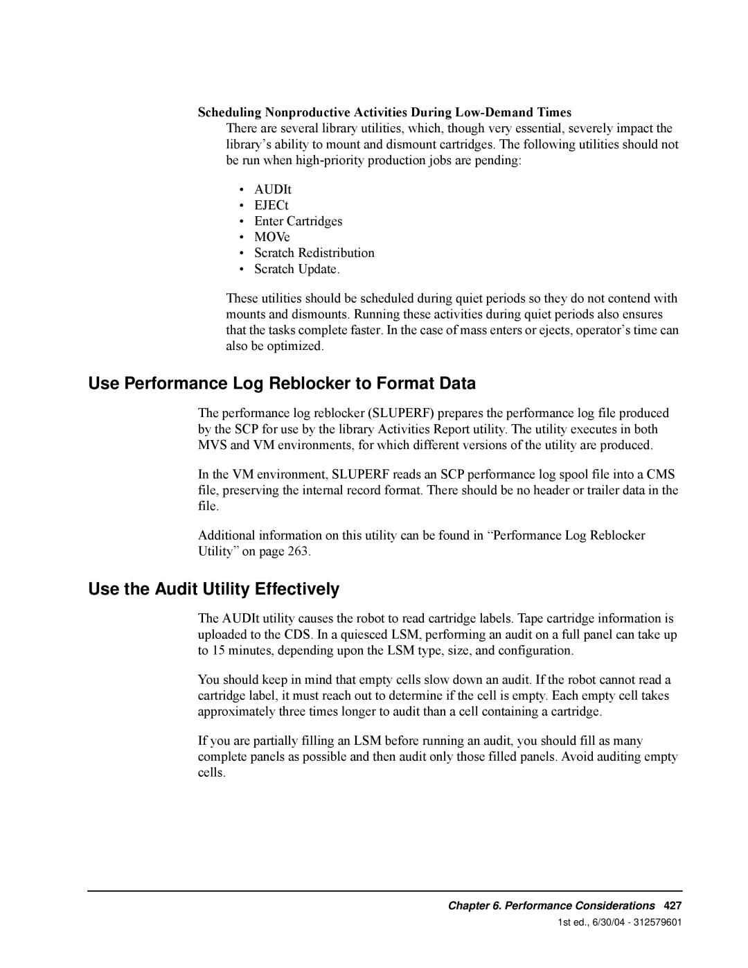 StorageTek 6 manual Use Performance Log Reblocker to Format Data, Use the Audit Utility Effectively 