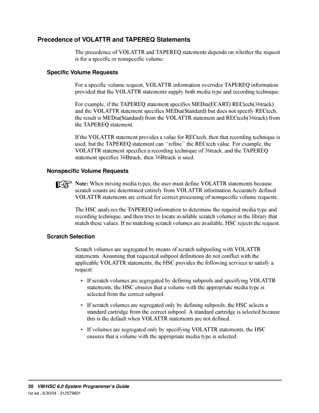 StorageTek 6 manual Precedence of VOLATTR and TAPEREQ Statements, Specific Volume Requests, Nonspecific Volume Requests 