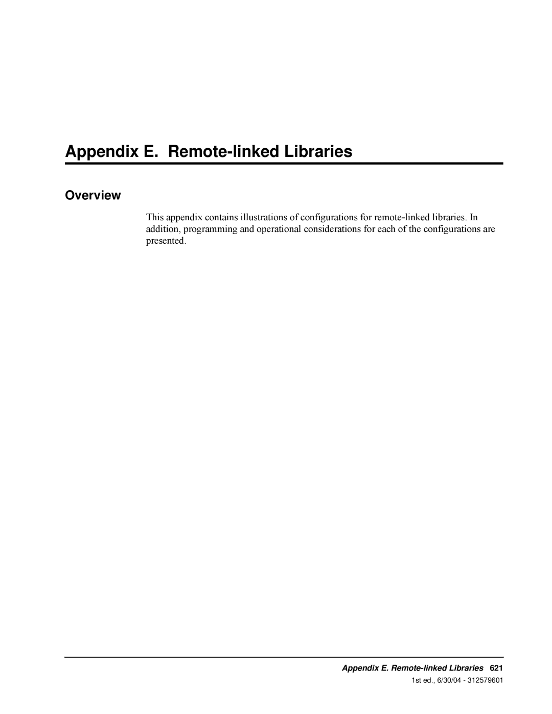 StorageTek manual Appendix E. Remote-linkedLibraries, Overview, 1st ed., 6/30/04 