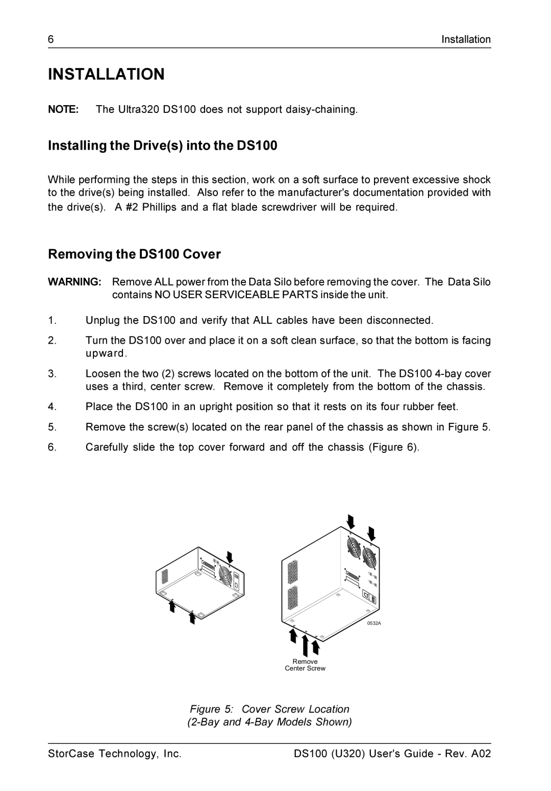 StorCase Technology manual Installing the Drives into the DS100, Removing the DS100 Cover 