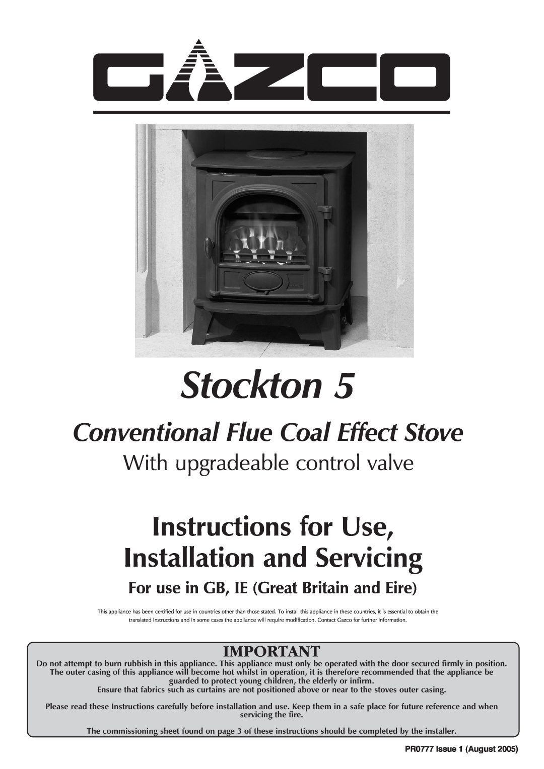 Stovax 5 manual For use in GB, IE Great Britain and Eire, Stockton, Instructions for Use Installation and Servicing 