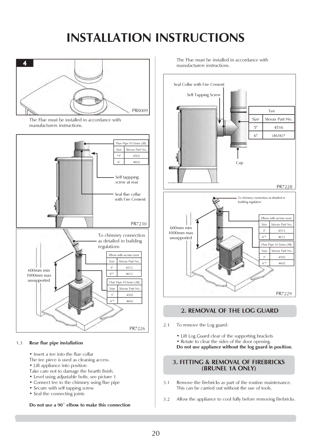 Stovax 7053lG, 7051 Removal of the LOG Guard, Rear flue pipe installation, Do not use a 90˚ elbow to make this connection 