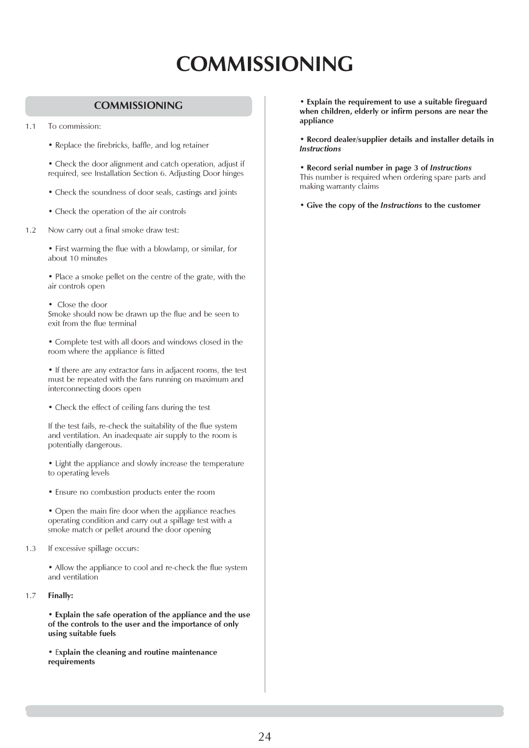 Stovax 7100, 7106HC, 7105, 7106lC, 7114, 7113lC, 7116, 7162 Commissioning, Give the copy of the Instructions to the customer 