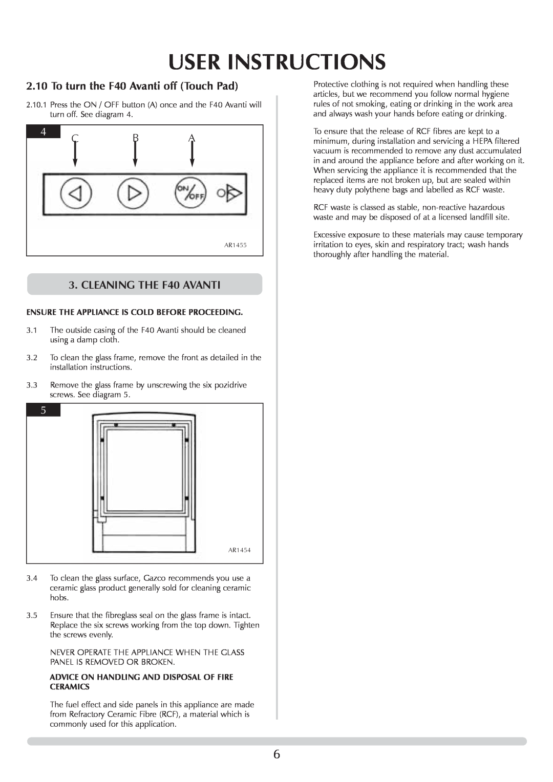 Stovax manual To turn the F40 Avanti off Touch Pad, CLEANING THE F40 AVANTI, User Instructions 