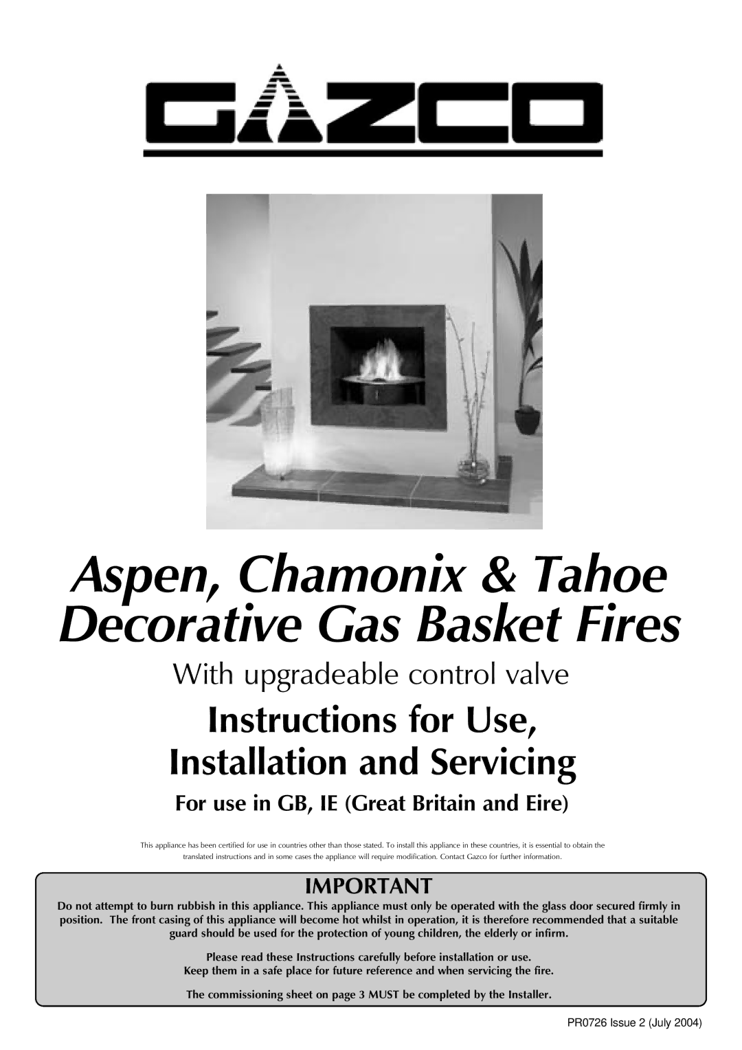 Stovax (P)8136**UC, (P)8120**UC, (P)8144**UC, (P)8143**UC manual Aspen, Chamonix & Tahoe Decorative Gas Basket Fires 