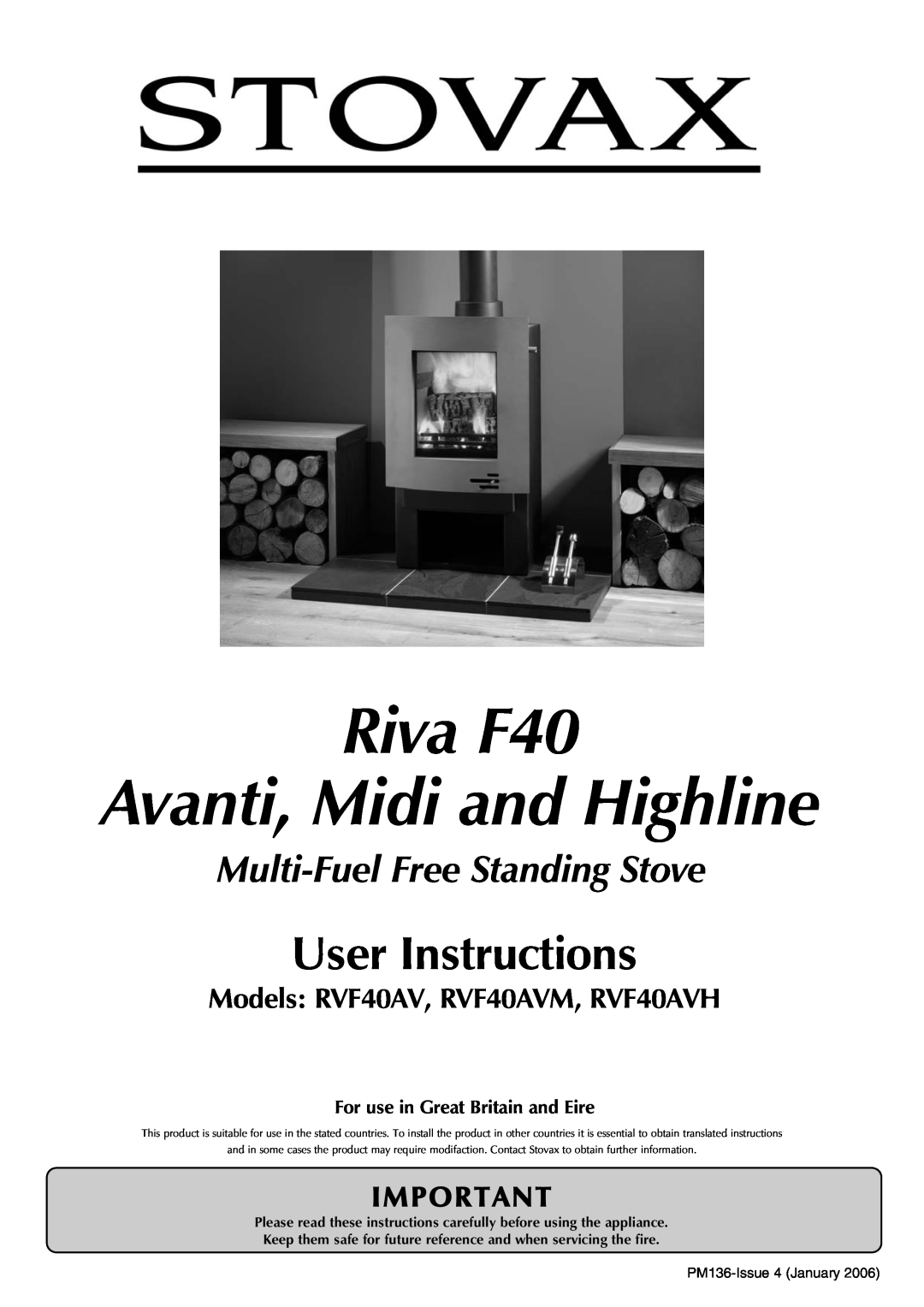 Stovax RVF40AVM, RVF40AVH manual For use in Great Britain and Eire, Riva F40 Avanti, Midi and Highline, User Instructions 