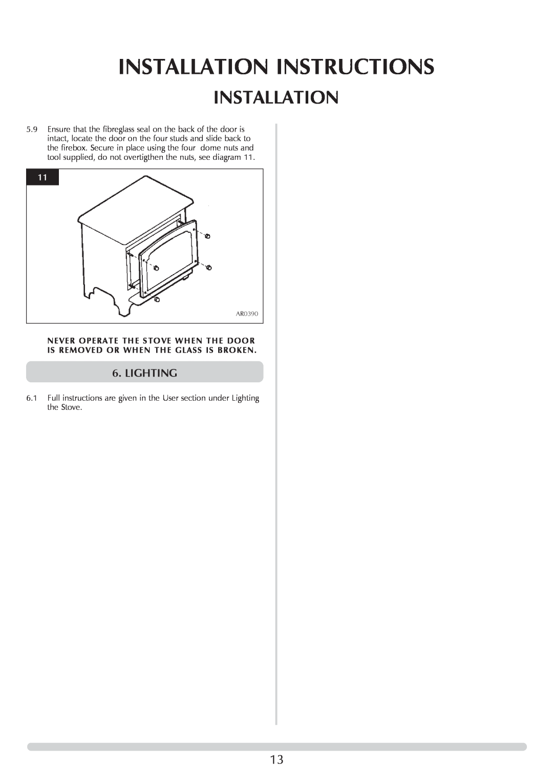 Stovax Stove Range manual Installation Instructions, Lighting, Never Operate The Stove When The Door 