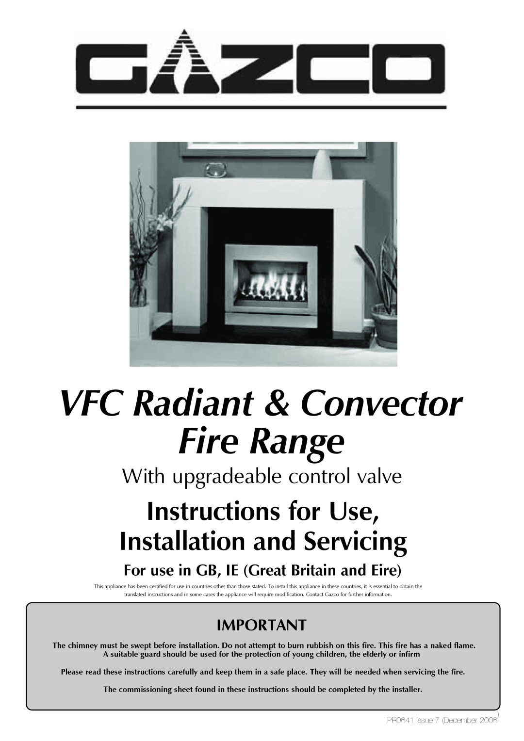 Stovax VFC Radiant & Convector Fire Range manual For use in GB, IE Great Britain and Eire, With upgradeable control valve 