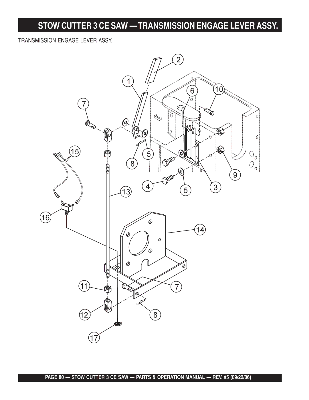 Stow 20HP, 13HP manual Stow Cutter 3 CE SAW -TRANSMISSION Engage Lever Assy, Transmission Engage Lever Assy 