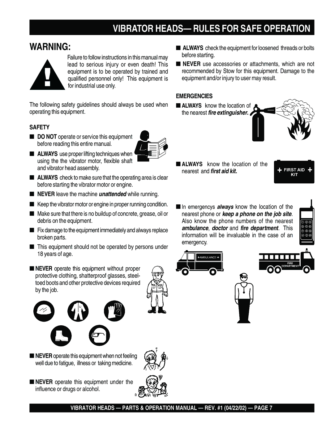 Stow 2600, 900, 1000 Vibrator HEADS- Rules for Safe Operation, Always know the location of the nearest and first aid kit 