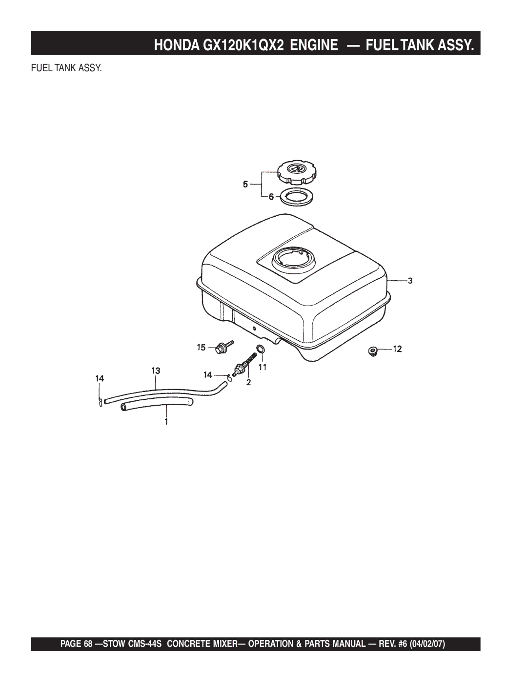 Stow CMS-44S manual Honda GX120K1QX2 Engine Fueltank Assy, Fuel Tank Assy 