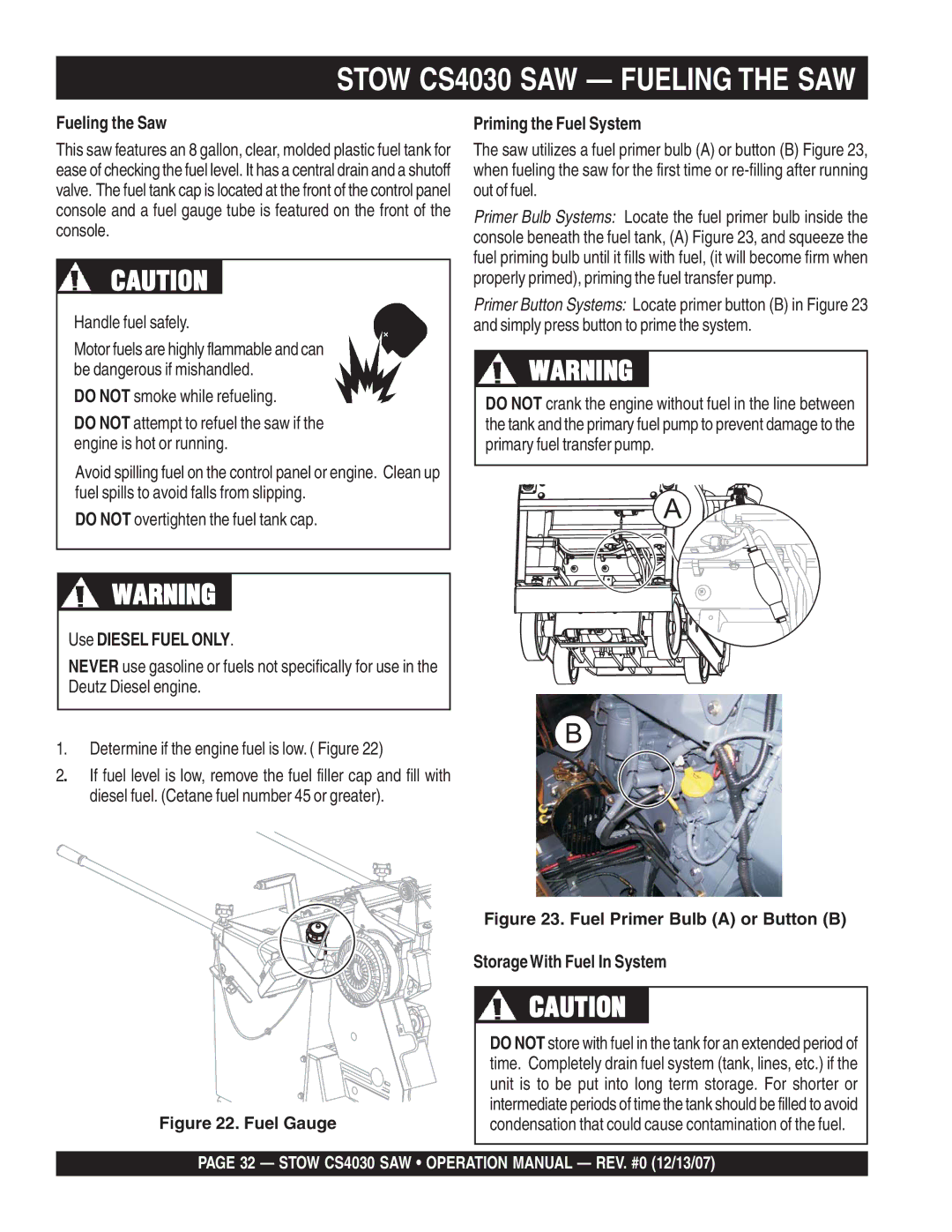 Stow cs403026, cs 403016, cs403020 Fueling the Saw, Handle fuel safely, Do not smoke while refueling, Use Diesel Fuel only 