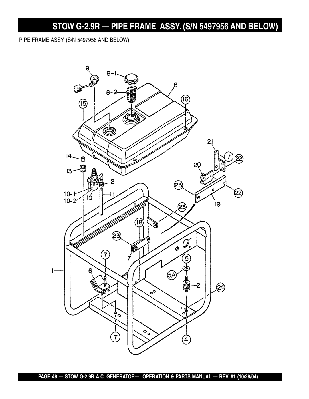 Stow manual Stow G-2.9R Pipe Frame ASSY. S/N 5497956 and below 