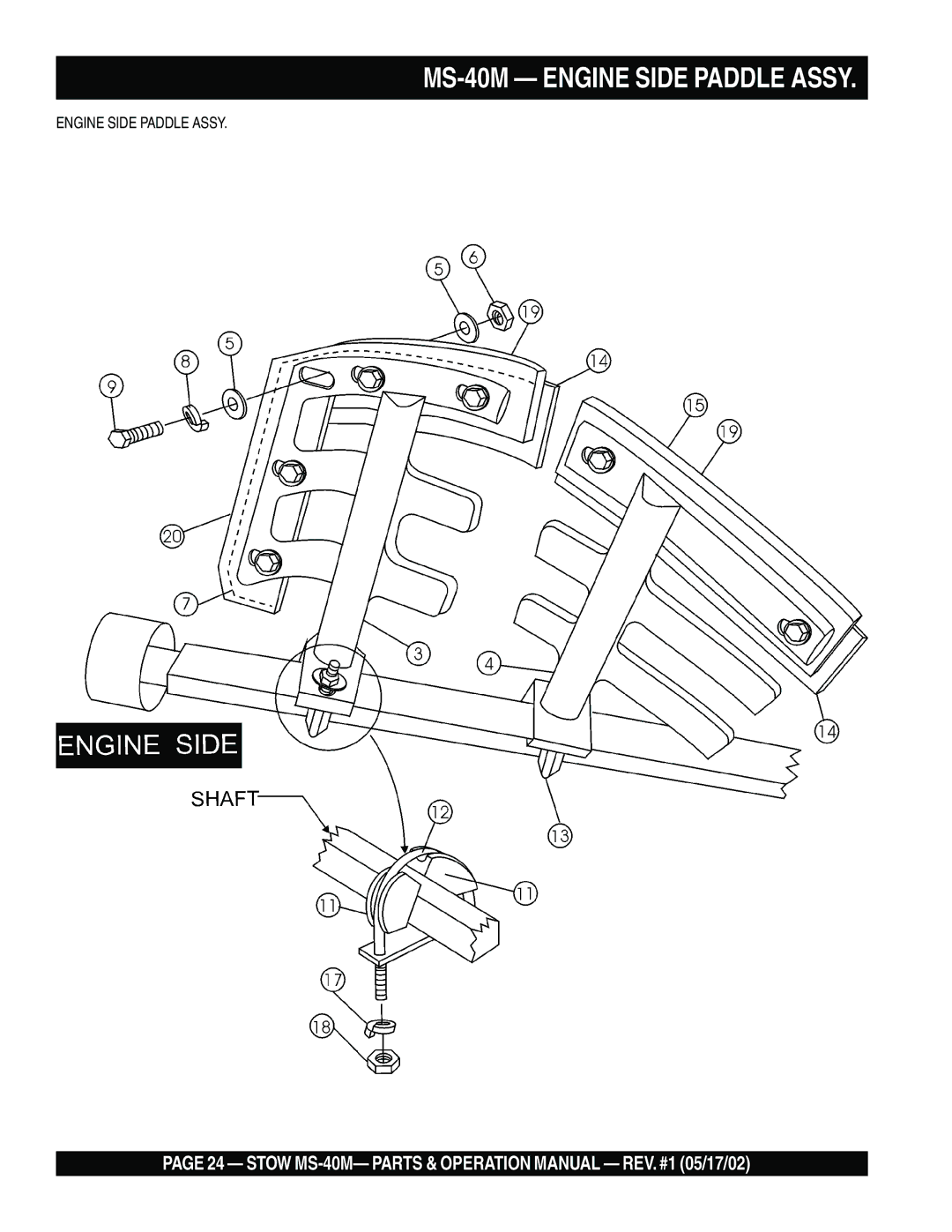 Stow operation manual MS-40M Engine Side Paddle Assy 