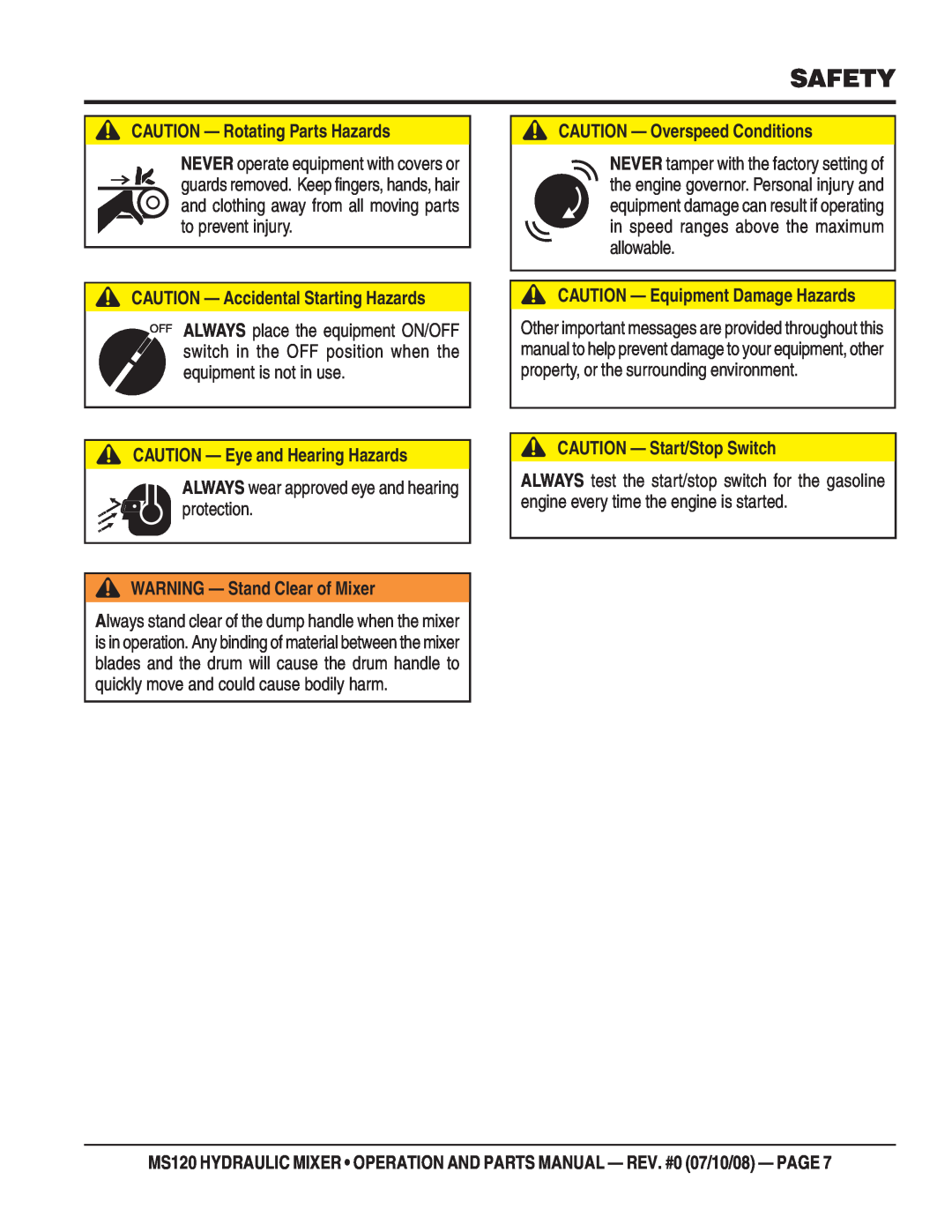 Stow MS120HD13 CAUTION - Rotating Parts Hazards, CAUTION - Accidental Starting Hazards, CAUTION - Eye and Hearing Hazards 