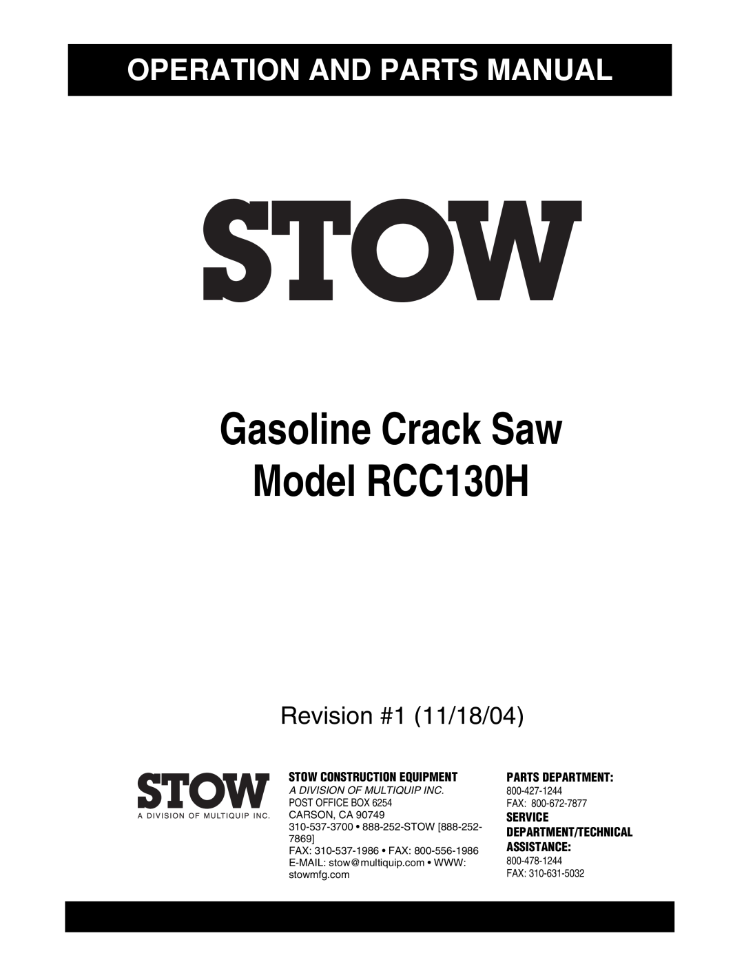 Stow manual Operation And Parts Manual, Gasoline Crack Saw Model RCC130H, Revision #1 11/18/04, Parts Department, 7869 