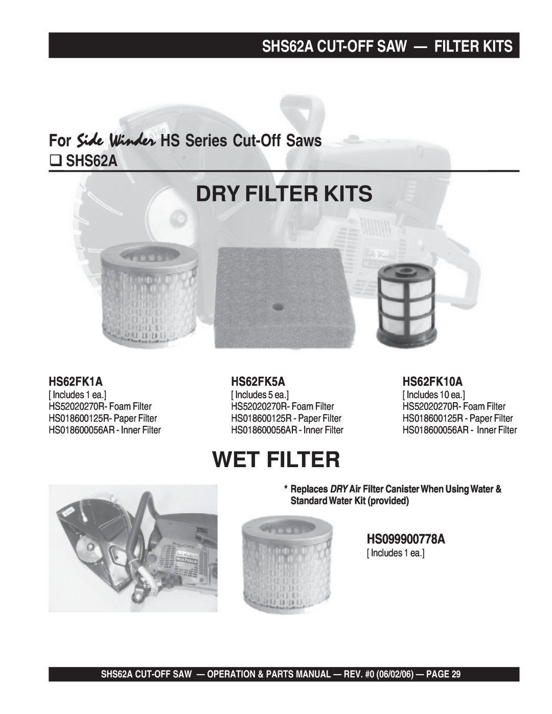 Stow SHS62A CUT-OFF SAW - FILTER KITS, Dry Filter Kits, Wet Filter, For Side Winder HS Series Cut-Off Saws, HS62FK1A 