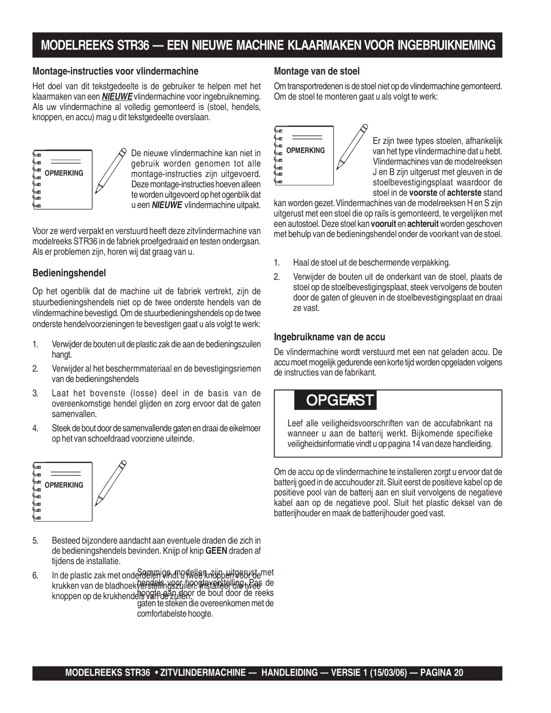 Stow STR36 manual Bedieningshendel, Ingebruikname van de accu, Om de stoel te monteren gaat u als volgt te werk 