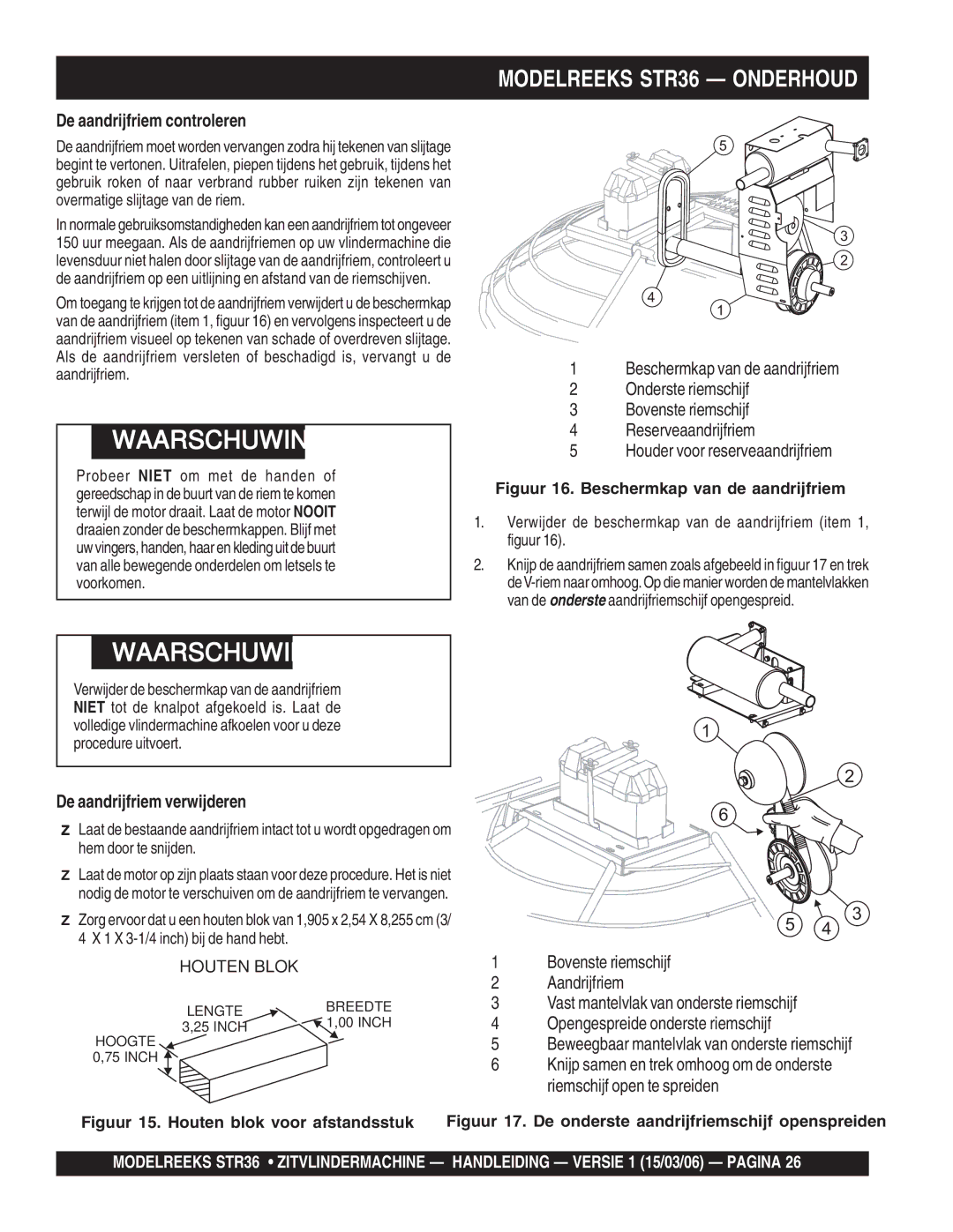 Stow manual Modelreeks STR36 Onderhoud, De aandrijfriem controleren, De aandrijfriem verwijderen 