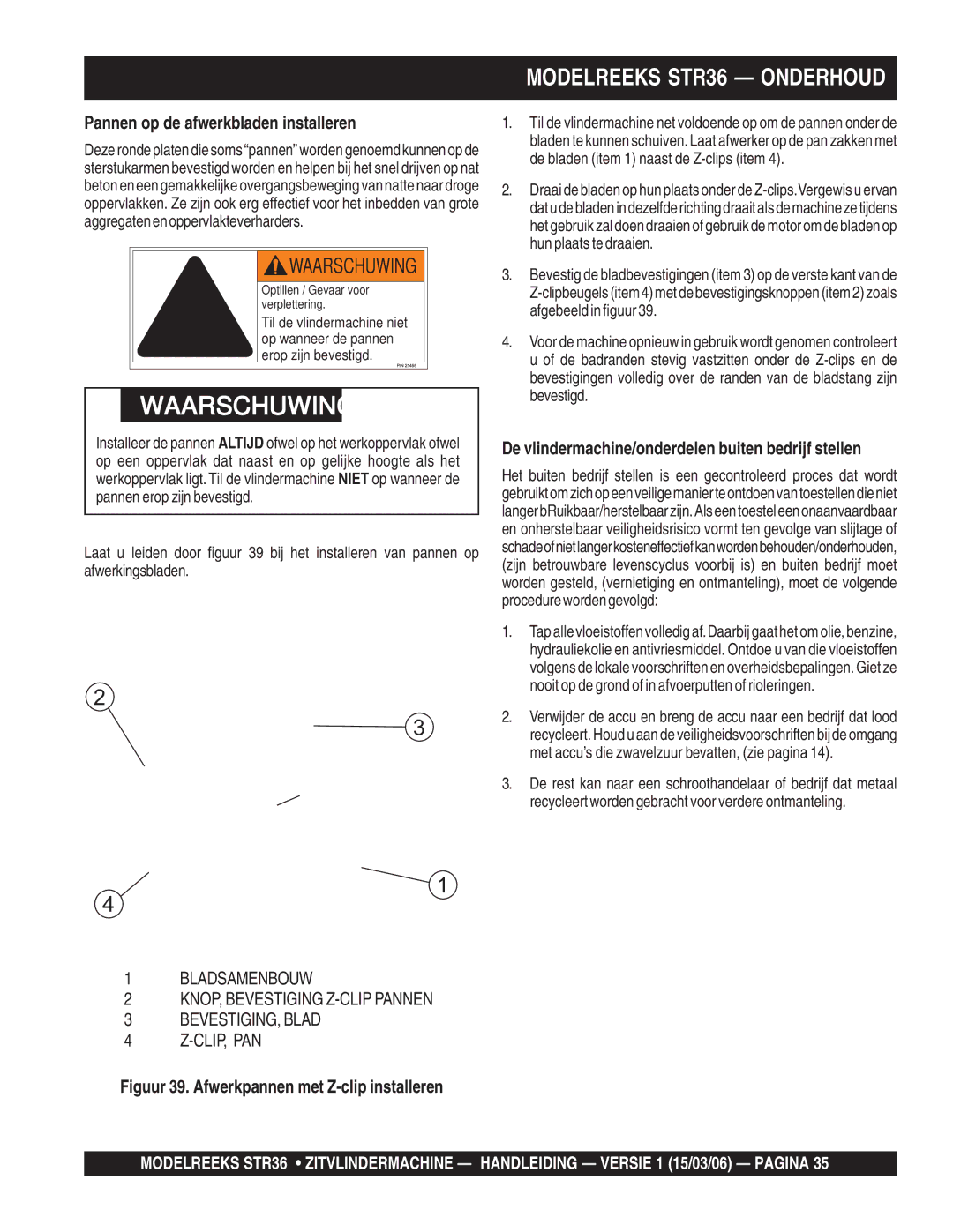 Stow STR36 manual Pannen op de afwerkbladen installeren, De vlindermachine/onderdelen buiten bedrijf stellen 