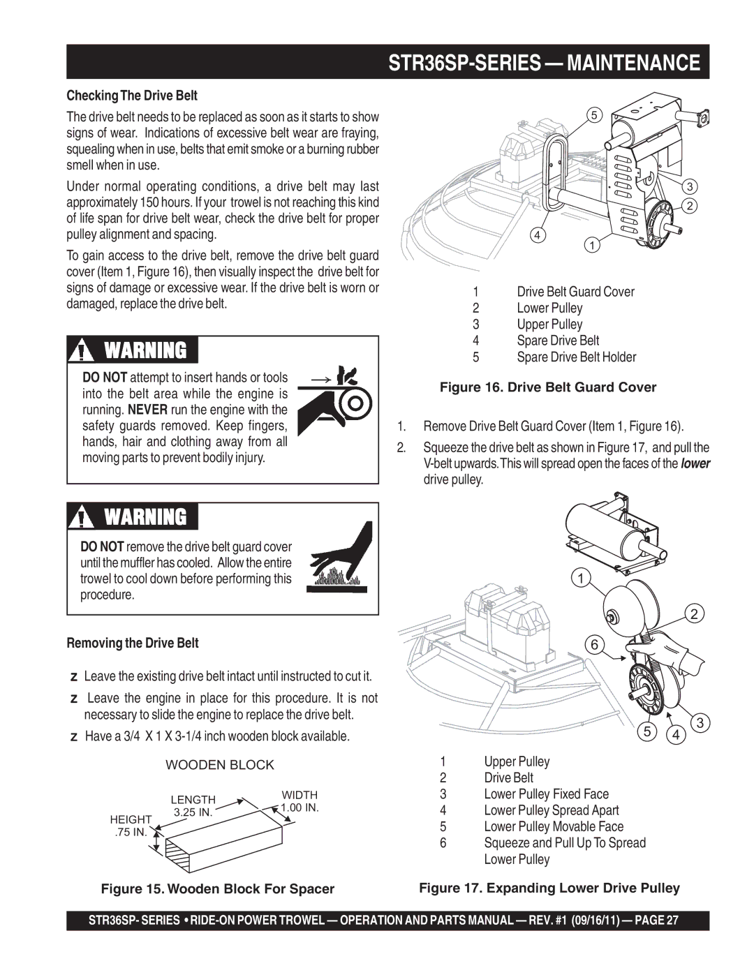 Stow STR36SP manual Checking The Drive Belt, Removing the Drive Belt,  Have a 3/4 X 1 X 3-1/4 inch wooden block available 