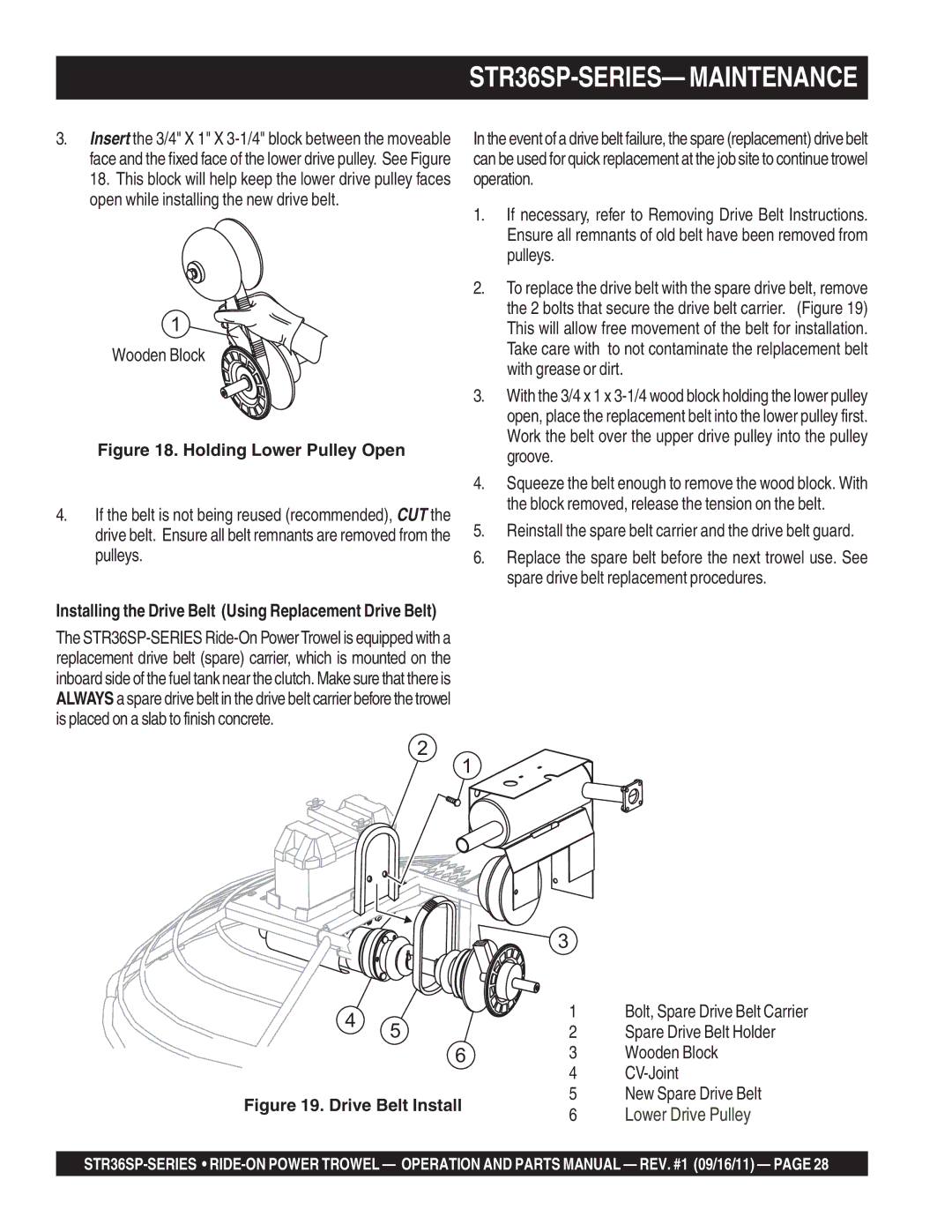 Stow STR36SP-SERIES- Maintenance, Wooden Block, Reinstall the spare belt carrier and the drive belt guard, CV-Joint 