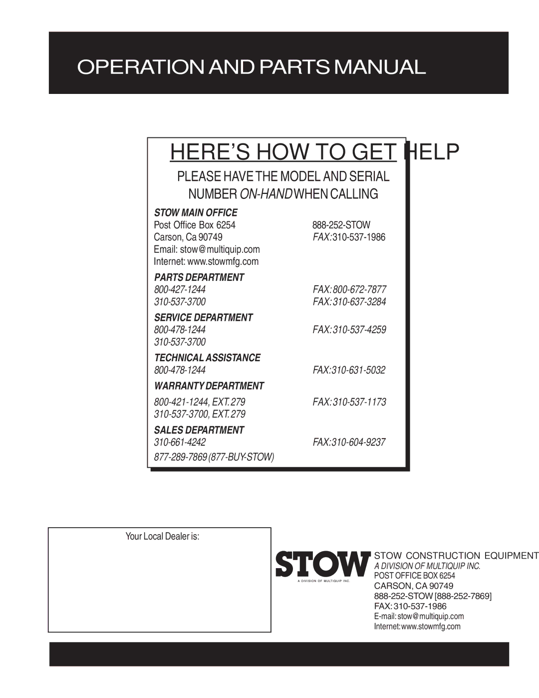 Stow STR46SP manual Heres HOW to GET Help, Your Local Dealer is 