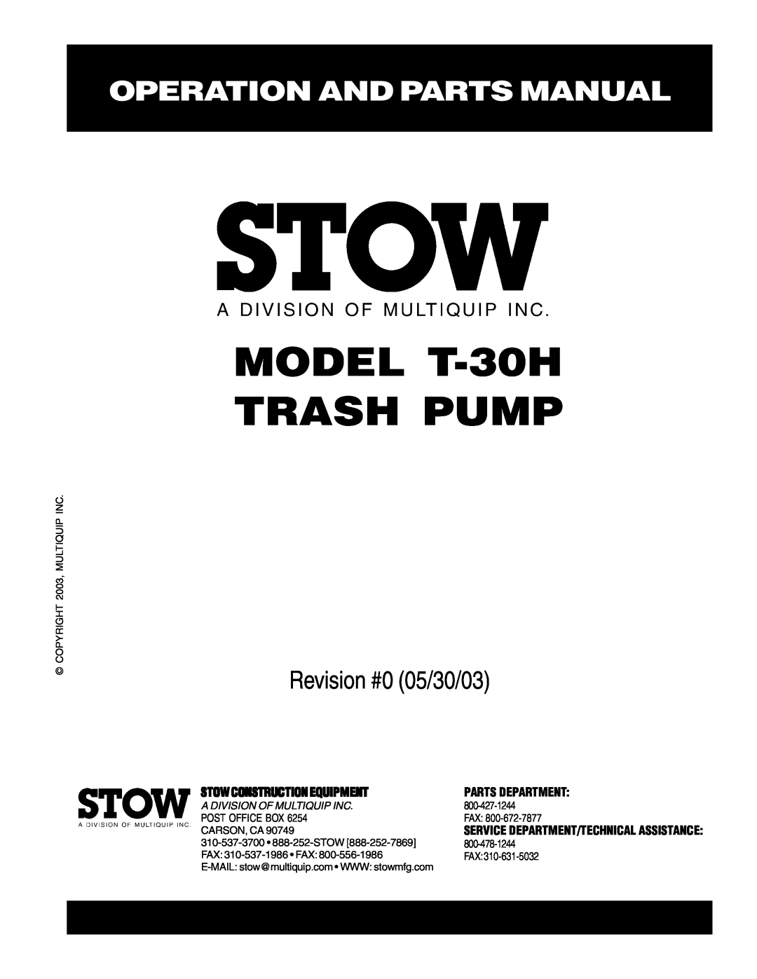 Stow manual Operation And Parts Manual, MODEL T-30H TRASH PUMP, Revision #0 05/30/03, Stowconstructionequipment 